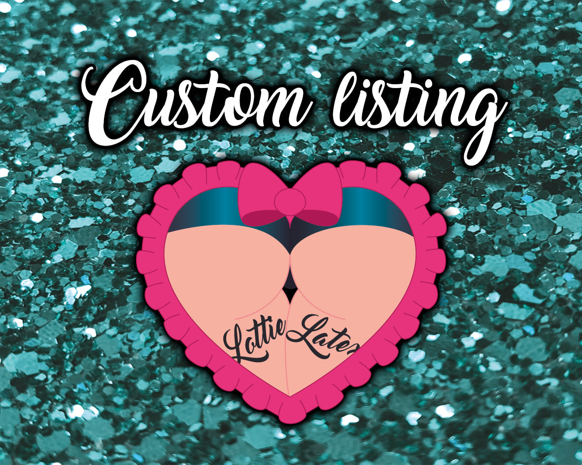Custom listing for Anne-Fleur - Lottielatex
